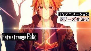 where to watch fate/strange fake|fate strange fake myanimelist.